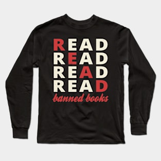 Read Banned Books Reading Book Lover Long Sleeve T-Shirt